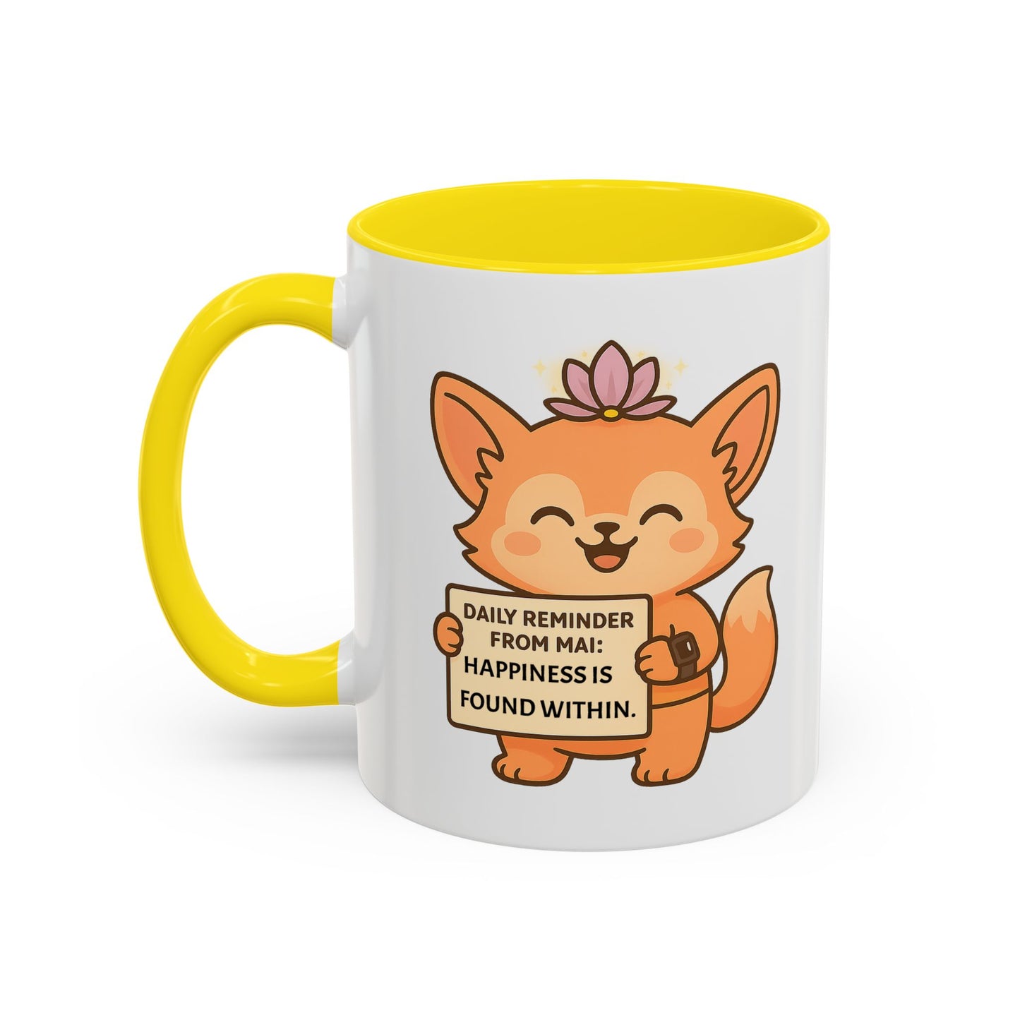 Cute Ms Mai Fox Inspirational Coffee Mug - Happiness is Found Within