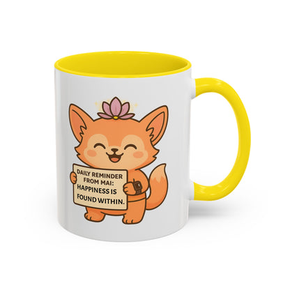 Cute Ms Mai Fox Inspirational Coffee Mug - Happiness is Found Within