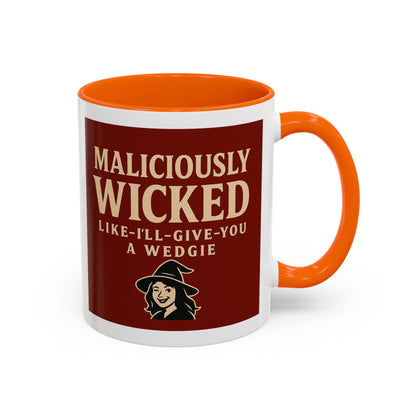 Maliciously wicked Coffee Mug (11, 15oz)