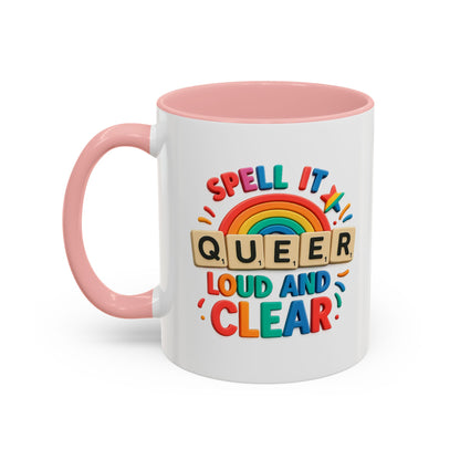 Pride Coffee Mug - Spell It Queer Loud and Clear