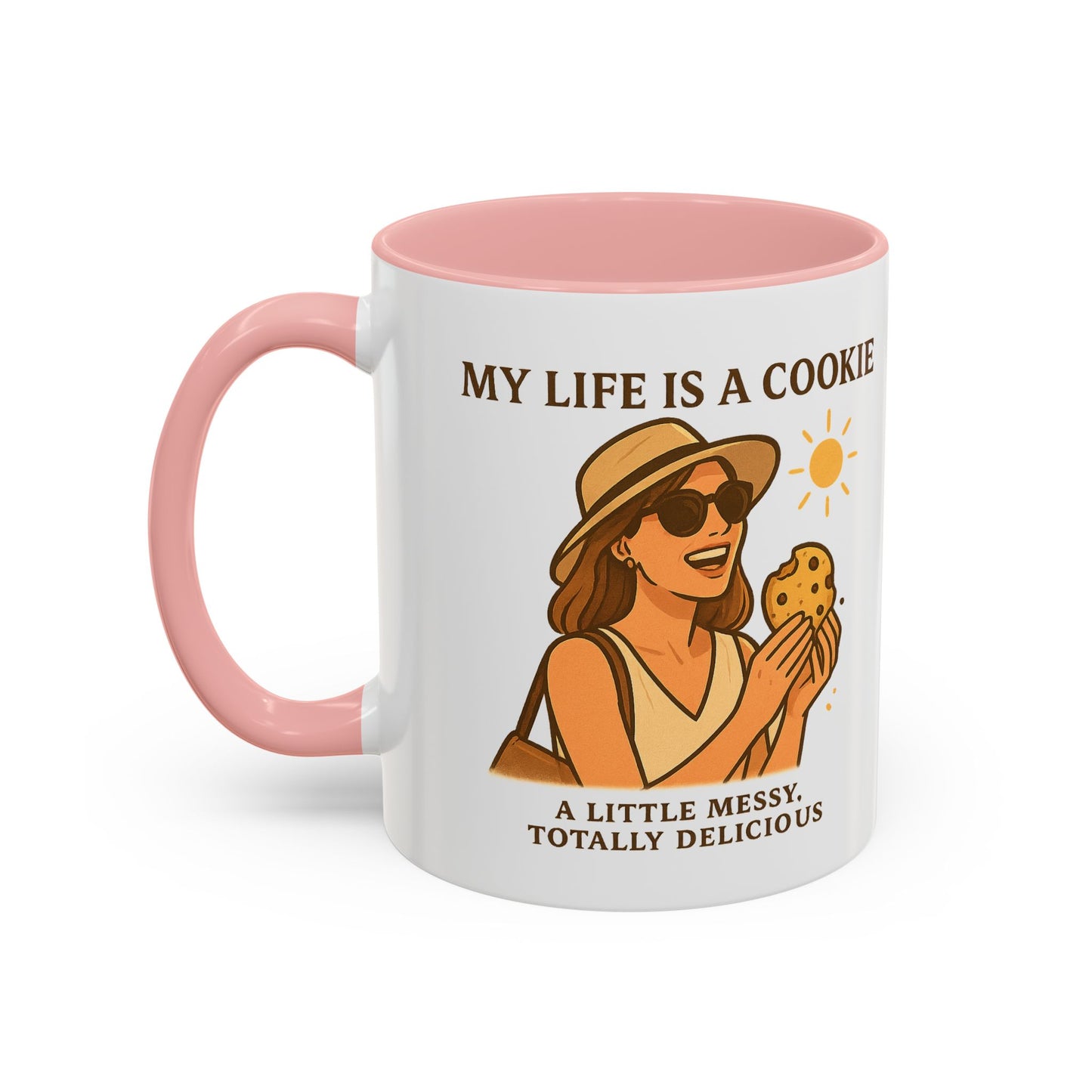 My Life Is a Cookie Accent Coffee Mug - 11oz & 15oz - Fun Gift for Cookie Lovers