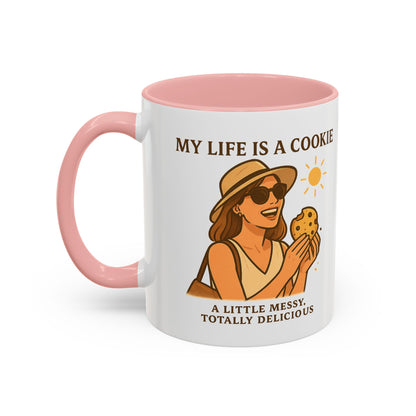 My Life Is a Cookie Accent Coffee Mug - 11oz & 15oz - Fun Gift for Cookie Lovers