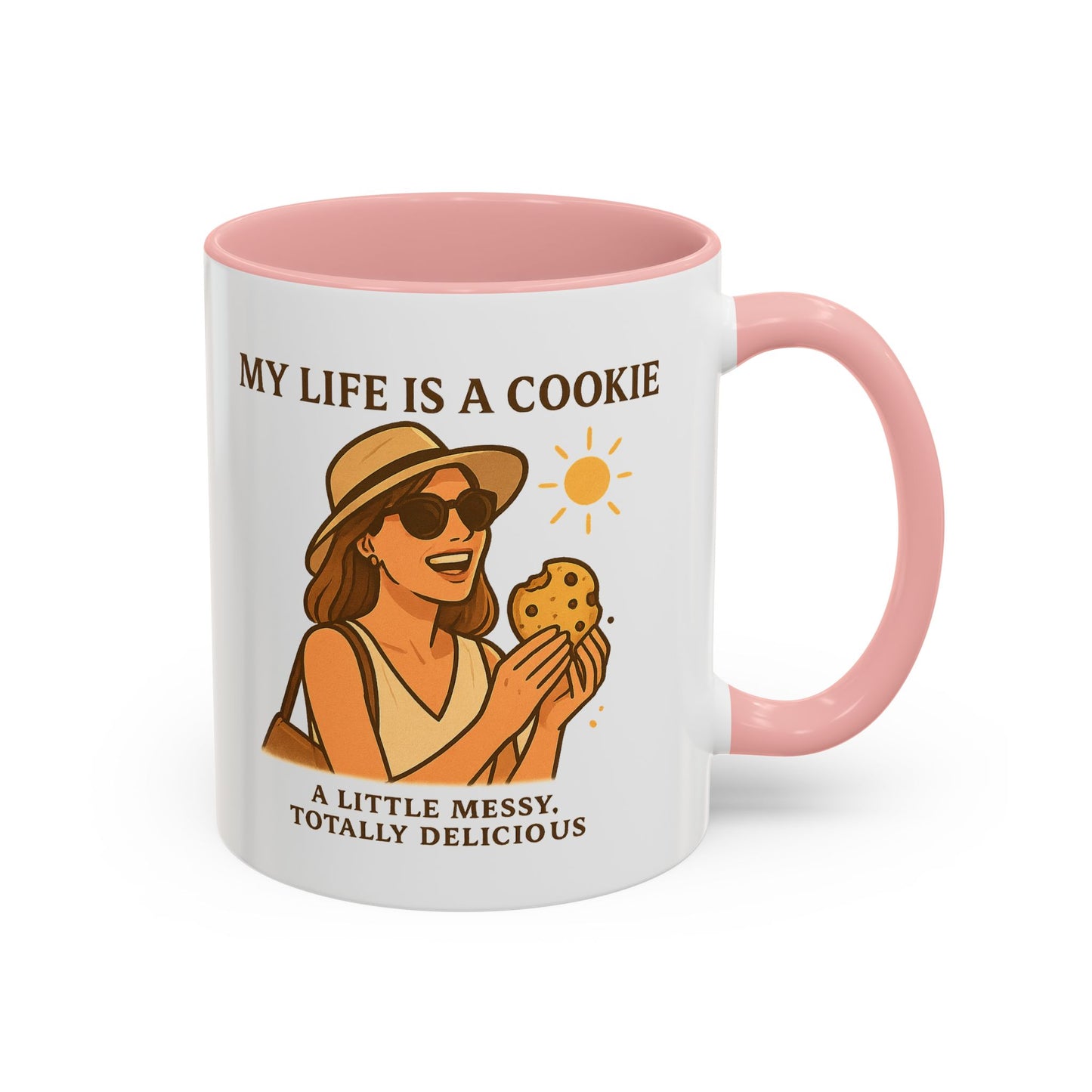 My Life Is a Cookie Accent Coffee Mug - 11oz & 15oz - Fun Gift for Cookie Lovers