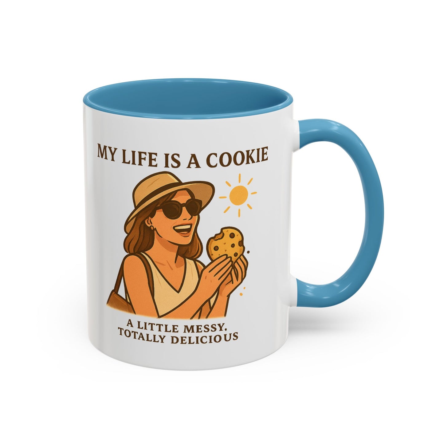 My Life Is a Cookie Accent Coffee Mug - 11oz & 15oz - Fun Gift for Cookie Lovers
