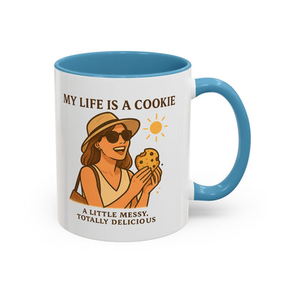 My Life Is a Cookie Accent Coffee Mug - 11oz & 15oz - Fun Gift for Cookie Lovers