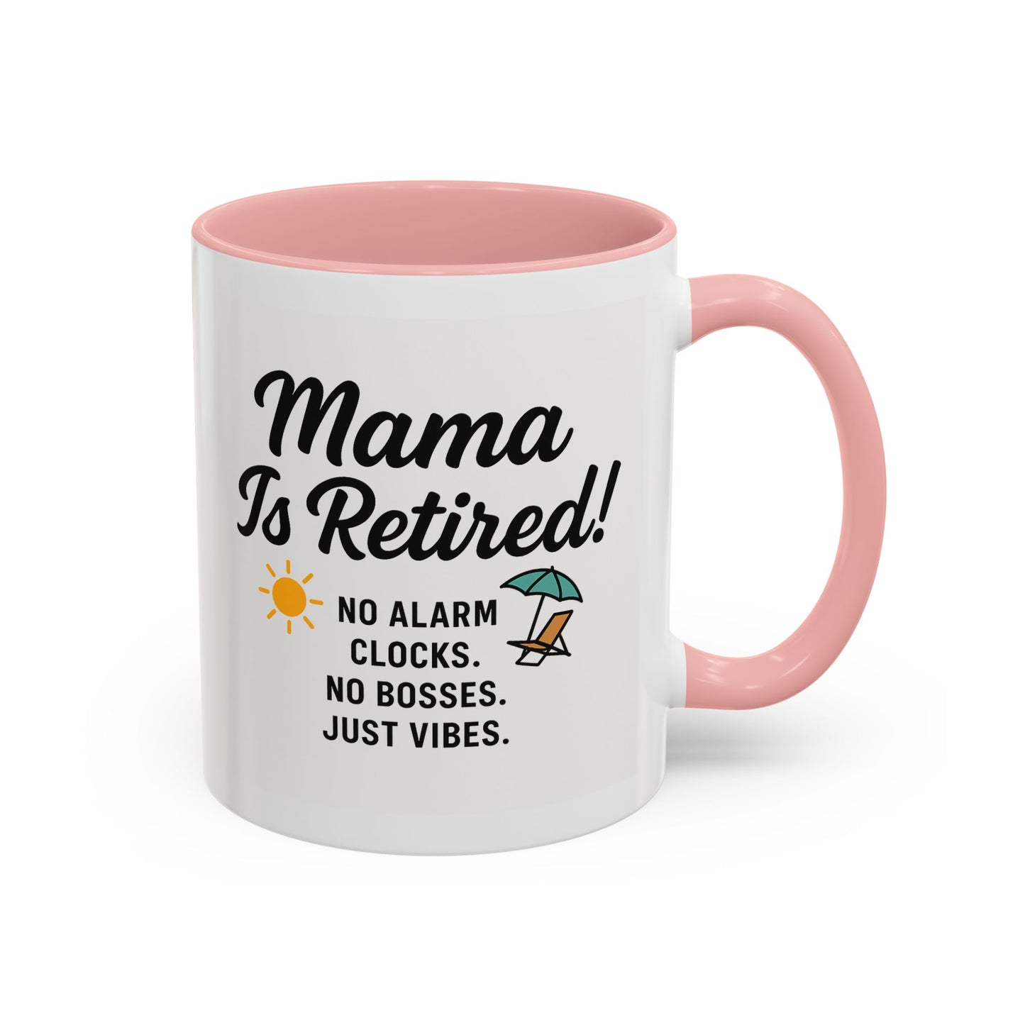 Retirement Celebration Coffee Mug - 'Mama Is Retired!' - Black Accent - 11oz & 15oz