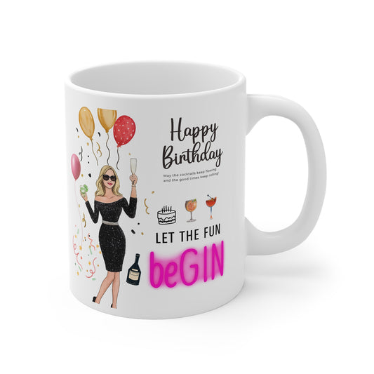 Birthday Celebration Mug, Fun Happy Birthday Gift, Let the Fun BeGIN Coffee Cup, Milestone Celebration, Party Mug