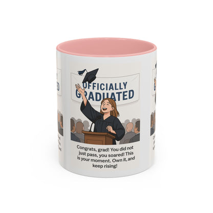 Officially Graduated Coffee Mug - Celebratory Graduation Gift for Grads - Motivational 11oz & 15oz Accent Mug