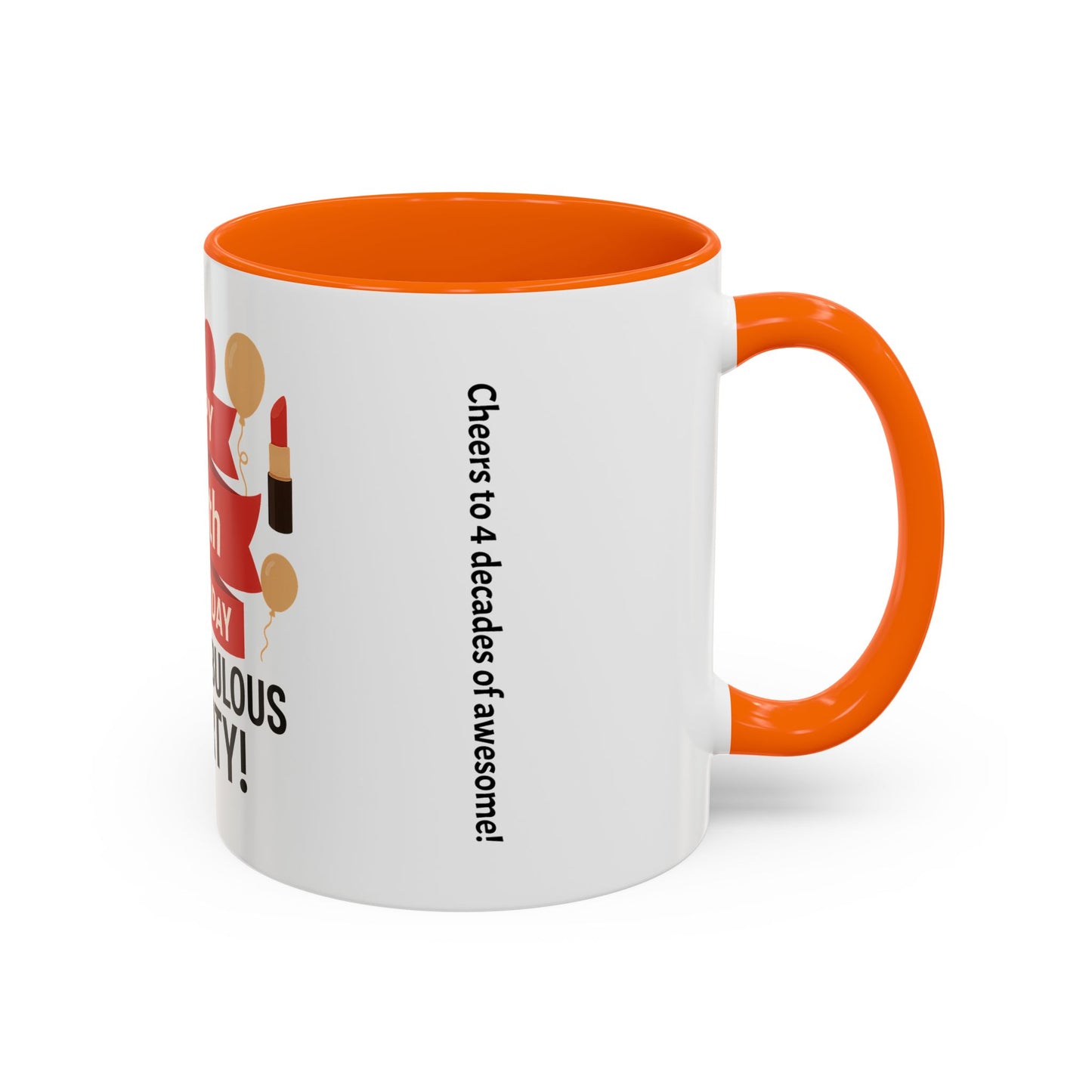 Happy 40th Birthday Coffee Mug — Fierce, Fabulous & Forty!