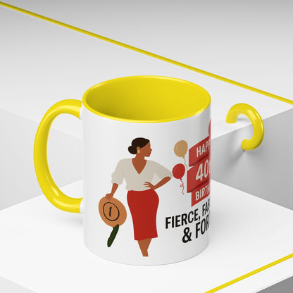 Happy 40th Birthday Coffee Mug — Fierce, Fabulous & Forty!