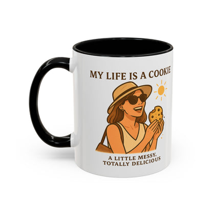 My Life Is a Cookie Accent Coffee Mug - 11oz & 15oz - Fun Gift for Cookie Lovers