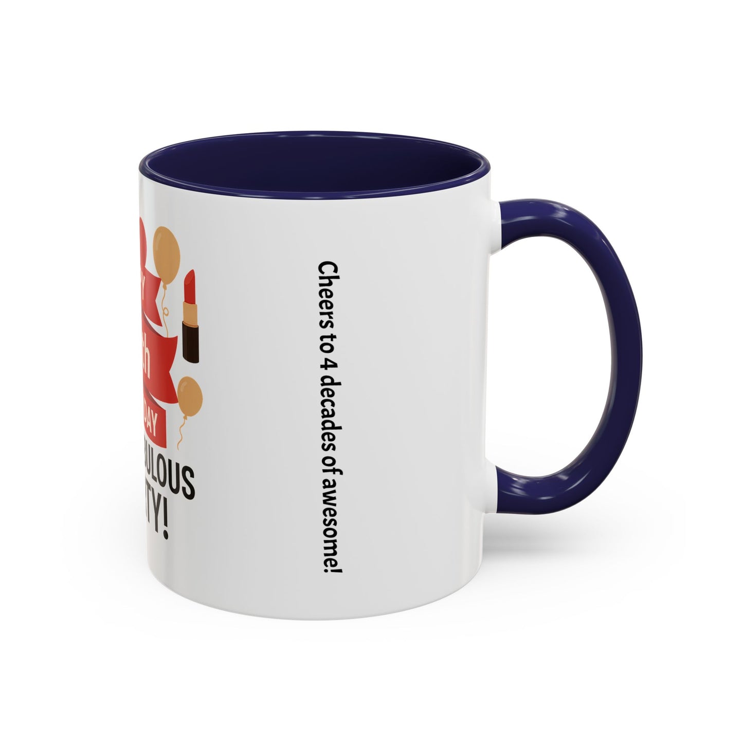 Happy 40th Birthday Coffee Mug — Fierce, Fabulous & Forty!