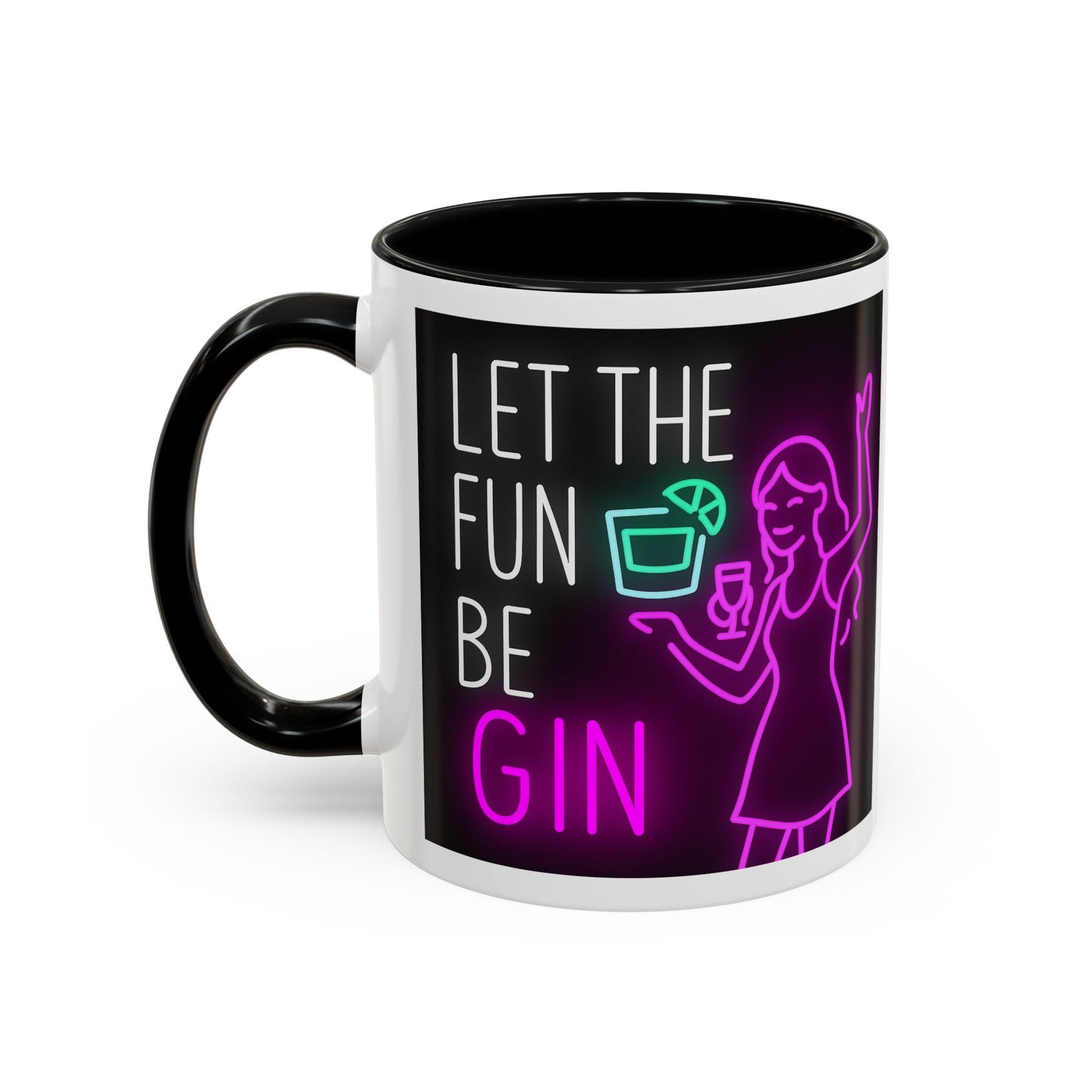 Neon Quote Coffee Mug, Fun Gin Mug, Party Drinkware, Gifts for Gin Lovers, Home Bar Decor, Playful Accent Mug