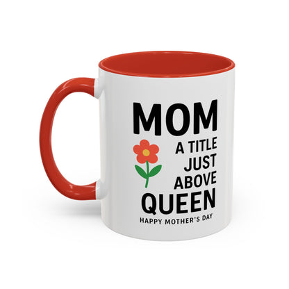 Mom's Queen Accent Coffee Mug - Perfect Gift for Mother's Day