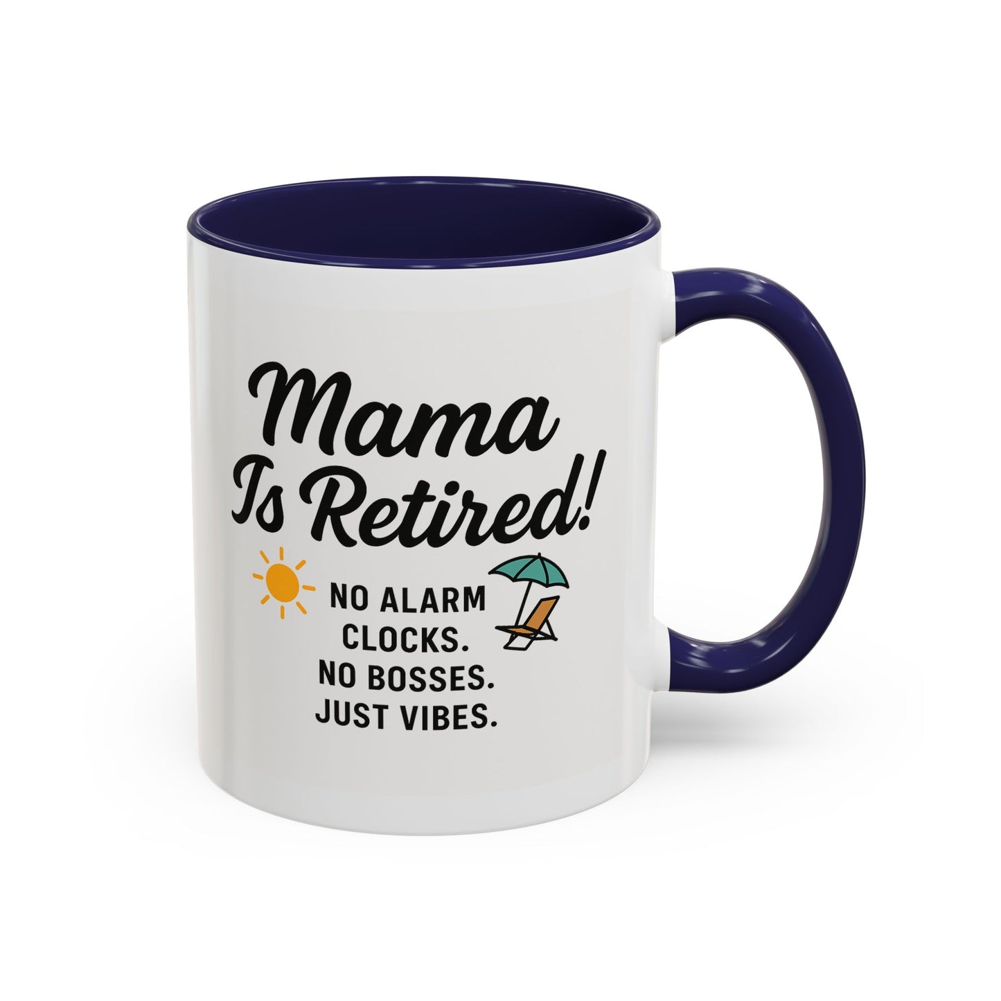 Retirement Celebration Coffee Mug - 'Mama Is Retired!' - Black Accent - 11oz & 15oz