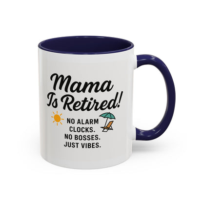 Retirement Celebration Coffee Mug - 'Mama Is Retired!' - Black Accent - 11oz & 15oz