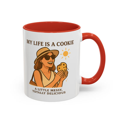 My Life Is a Cookie Accent Coffee Mug - 11oz & 15oz - Fun Gift for Cookie Lovers