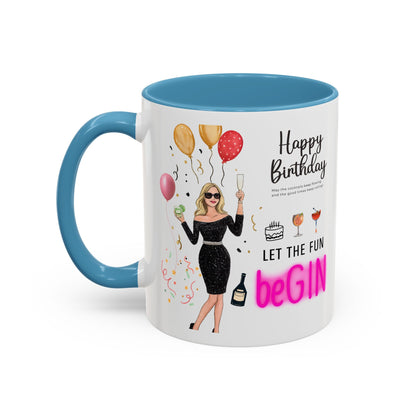 Birthday Celebration Accent Coffee Mug - Let the Fun Begin, Unique Gift, Party Mug, Cute Birthday Present, 11oz 15oz