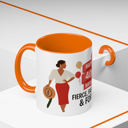 Happy 40th Birthday Coffee Mug — Fierce, Fabulous & Forty!