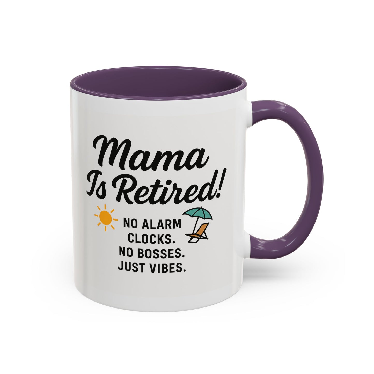 Retirement Celebration Coffee Mug - 'Mama Is Retired!' - Black Accent - 11oz & 15oz