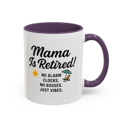 Retirement Celebration Coffee Mug - 'Mama Is Retired!' - Black Accent - 11oz & 15oz