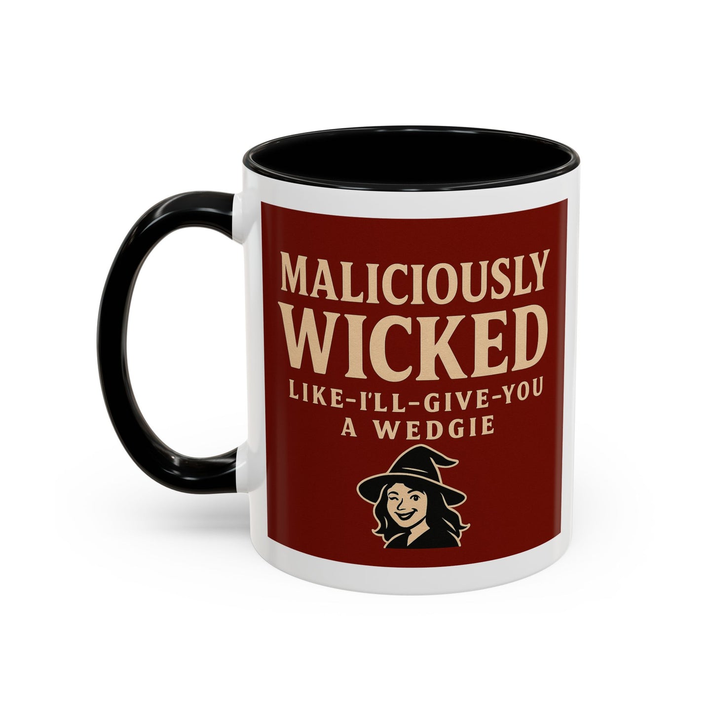Maliciously wicked Coffee Mug (11, 15oz)