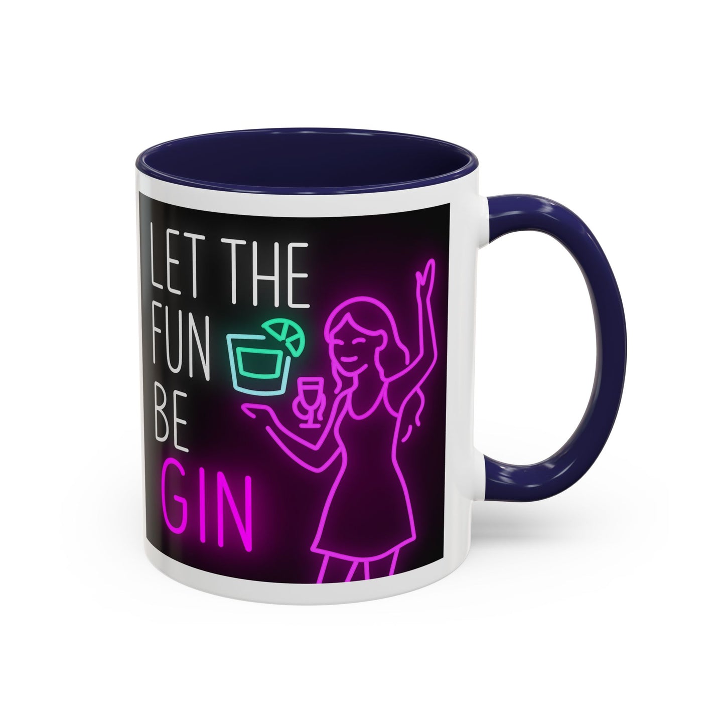 Neon Quote Coffee Mug, Fun Gin Mug, Party Drinkware, Gifts for Gin Lovers, Home Bar Decor, Playful Accent Mug
