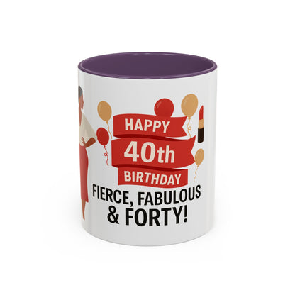 Happy 40th Birthday Coffee Mug — Fierce, Fabulous & Forty!