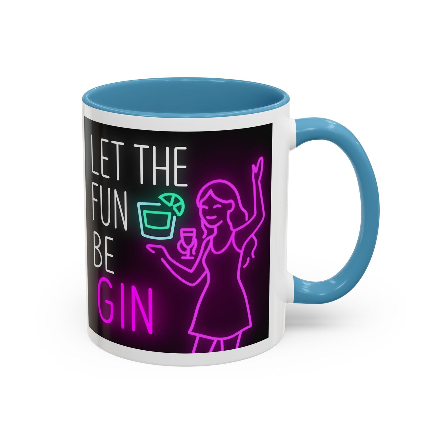Neon Quote Coffee Mug, Fun Gin Mug, Party Drinkware, Gifts for Gin Lovers, Home Bar Decor, Playful Accent Mug
