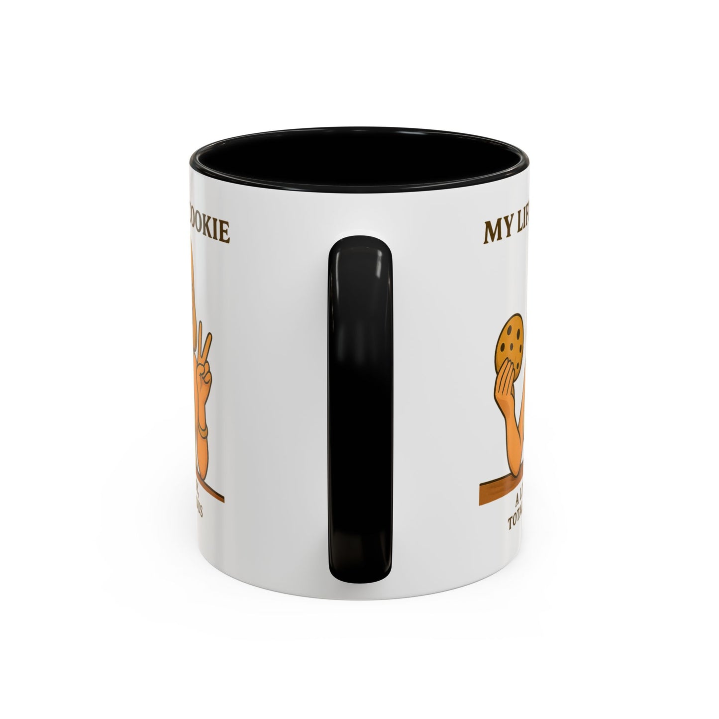 Funny Life is a Cookie Coffee Mug - Perfect for Treat Lovers
