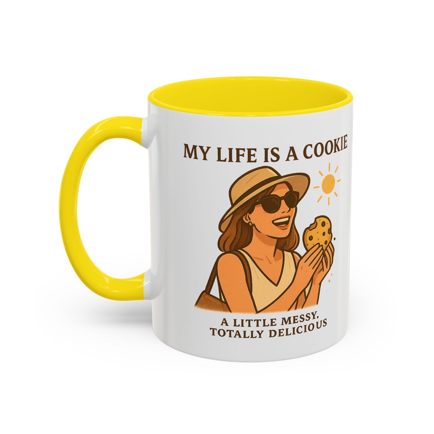 My Life Is a Cookie Accent Coffee Mug - 11oz & 15oz - Fun Gift for Cookie Lovers