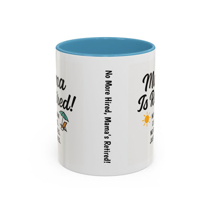 Retirement Celebration Coffee Mug - 'Mama Is Retired!' - Black Accent - 11oz & 15oz