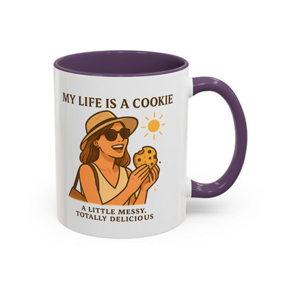 My Life Is a Cookie Accent Coffee Mug - 11oz & 15oz - Fun Gift for Cookie Lovers