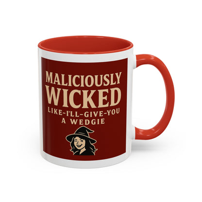 Maliciously wicked Coffee Mug (11, 15oz)