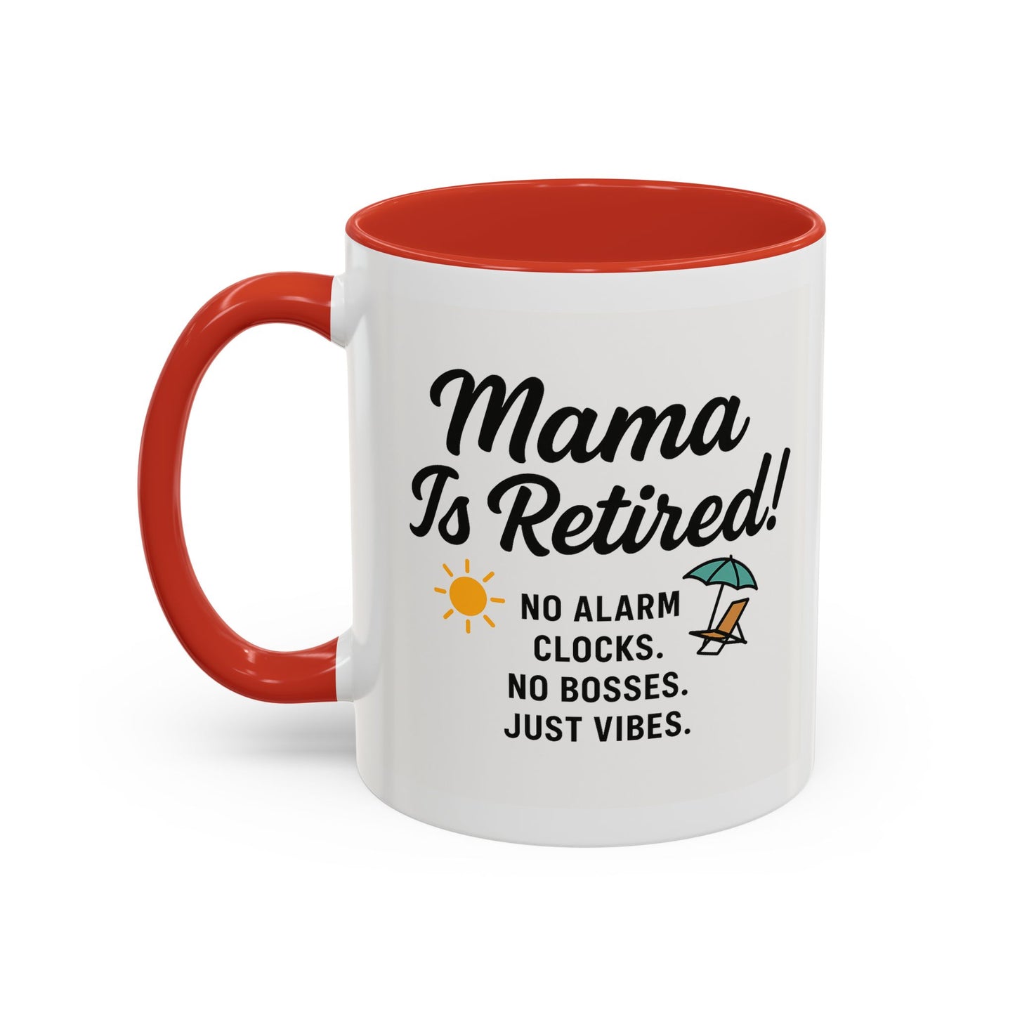 Retirement Celebration Coffee Mug - 'Mama Is Retired!' - Black Accent - 11oz & 15oz
