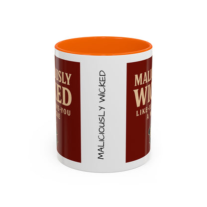 Maliciously wicked Coffee Mug (11, 15oz)