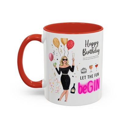 Birthday Celebration Accent Coffee Mug - Let the Fun Begin, Unique Gift, Party Mug, Cute Birthday Present, 11oz 15oz
