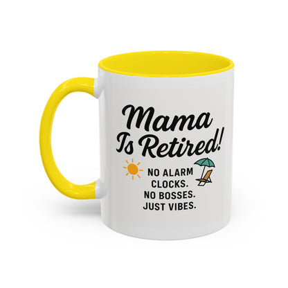 Retirement Celebration Coffee Mug - 'Mama Is Retired!' - Black Accent - 11oz & 15oz