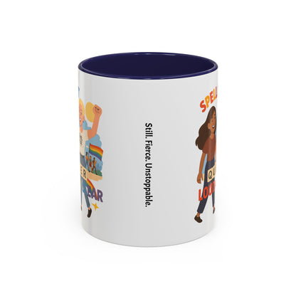 LGBTQ+ Pride Accent Coffee Mug - 'Spell It Queer Loud and Clear' - 11oz & 15oz