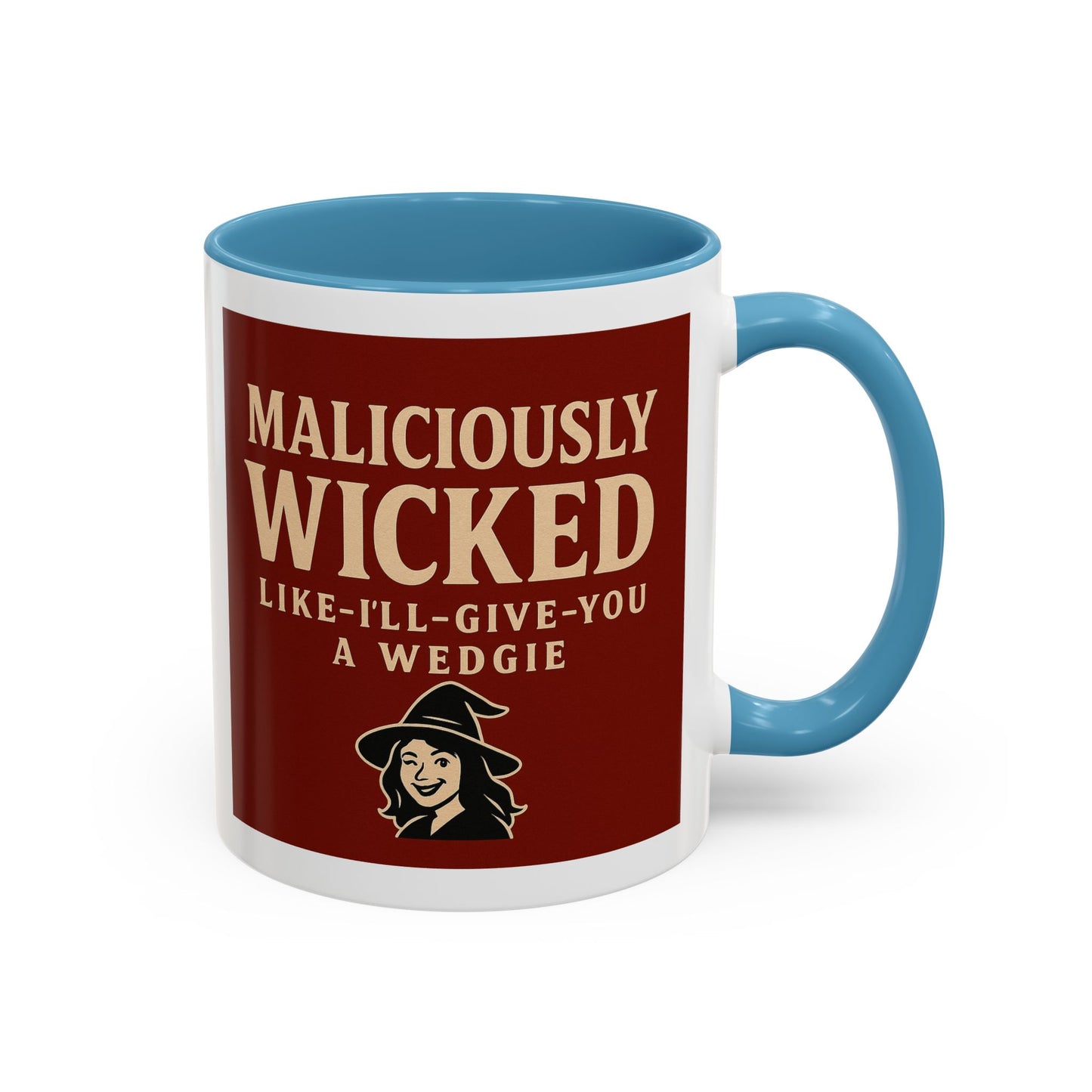 Maliciously wicked Coffee Mug (11, 15oz)
