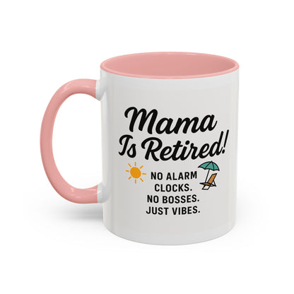 Retirement Celebration Coffee Mug - 'Mama Is Retired!' - Black Accent - 11oz & 15oz